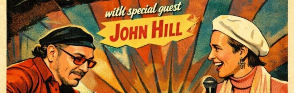 Sheila Landis and Rick Matle (with Special Guest John Hill)